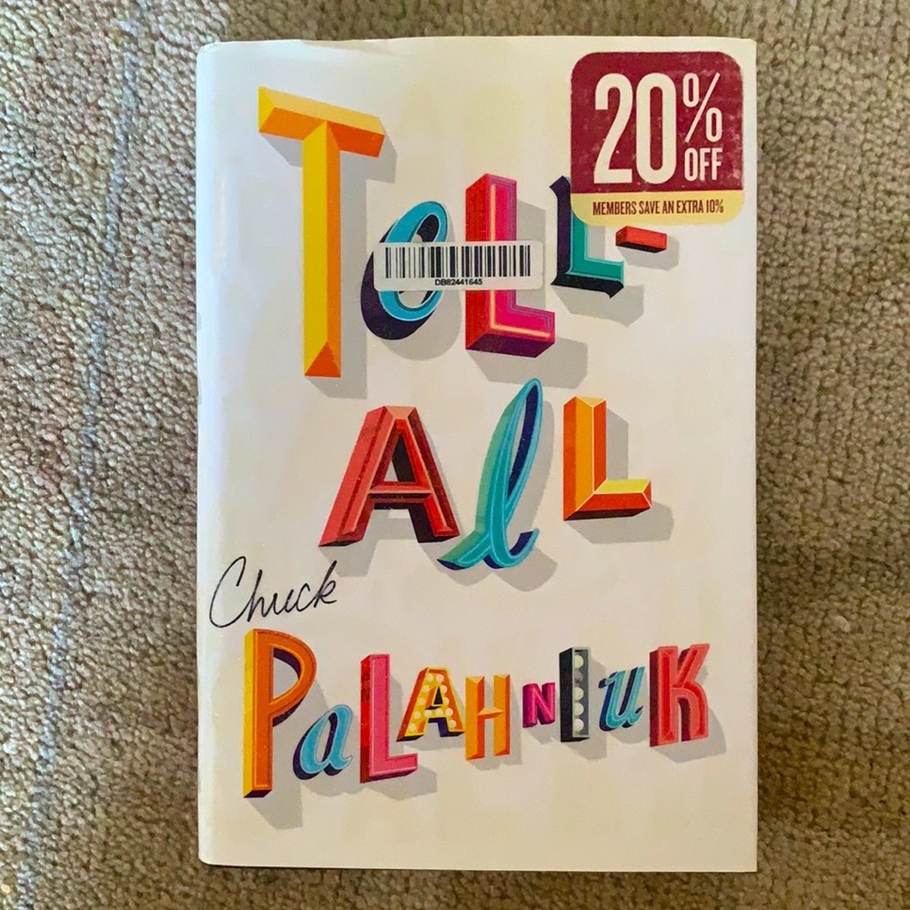 Tell All by Chuck Palahniuk Hardcover